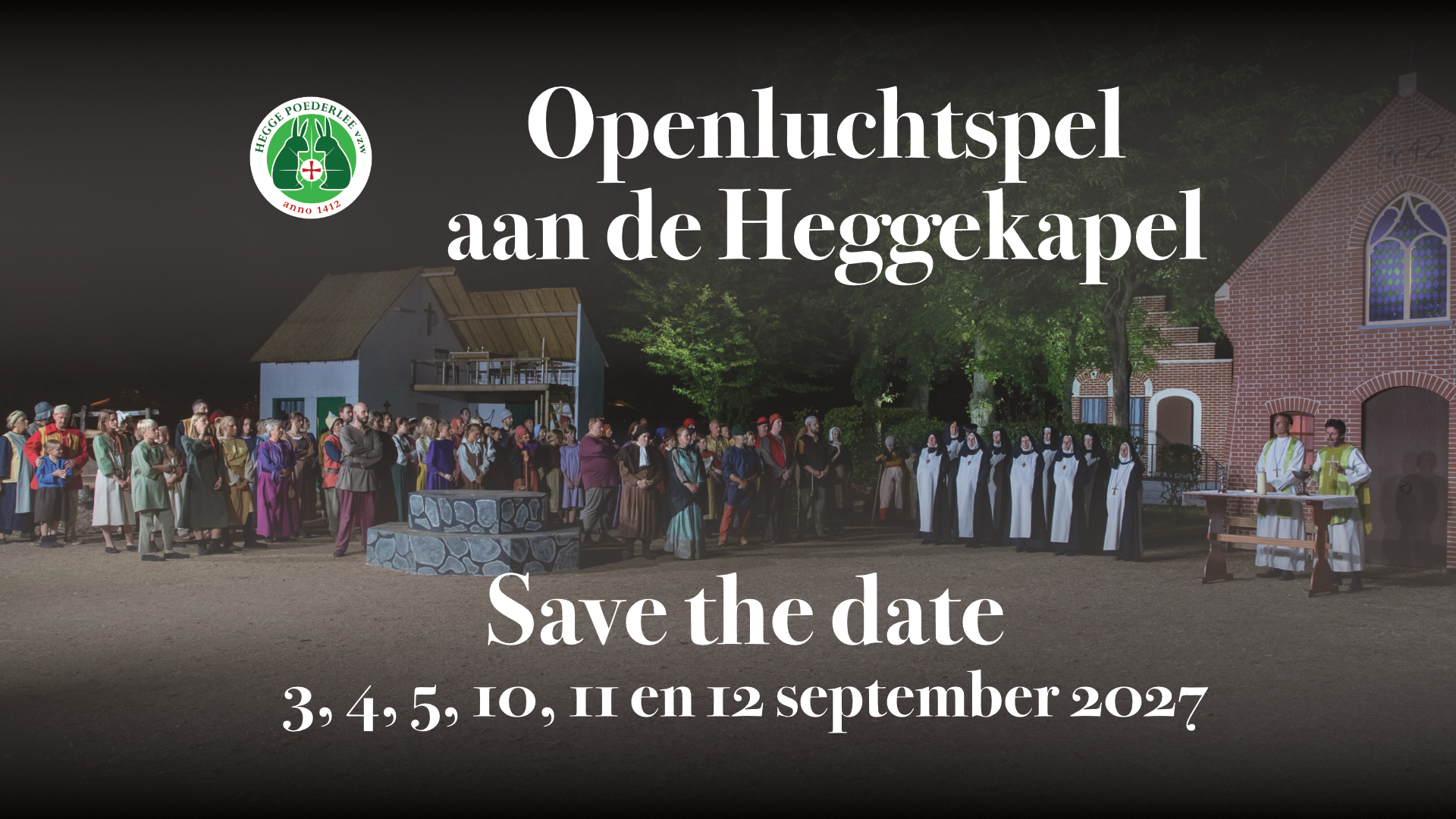 Het volgende openluchtspel gaat door op 3, 4, 5, 10, 11 en 12 september 2027